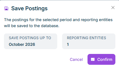 Displays the Save Postings dialog with the selected period and the number of selected reporting entities.