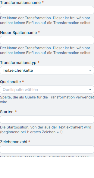 Zeigt die Eingabefelder für die Konfiguration der Transformation vom Typ Teilzeichenkette, einschließlich der Felder Starten und Zeichenanzahl.