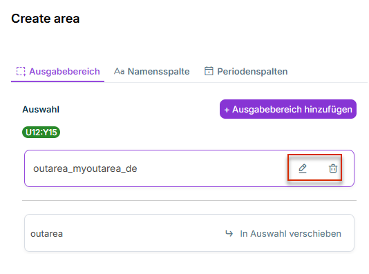 Auf dem Reiter 'Ausgabebereich' werden neben einem Ausgabebereich ein Stift-Symbol zum Umbenennen und ein Papierkorb-Symbol zum Löschen angezeigt.