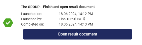 Shows a successful notification in Disclosure Management with a green check mark for 'The GROUP - Finish and open result document', the details 'Launched on', 'Launched by', and 'Completed on', and the 'Open result document' button.