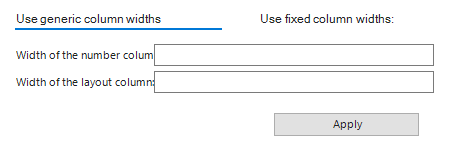 Shows the 'Use generic column widths' tab of the 'Layout Action' dialog in Disclosure Management with the fields 'Width of the number column' and 'Width of the layout column' and the 'Apply' button.