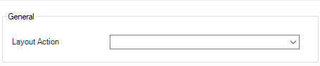 Shows the 'General' area of the 'Layout Action' dialog in Disclosure Management with the drop-down list 'Layout Action'.