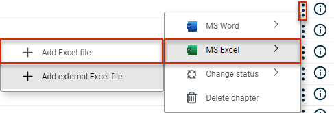 Shows the context menu of a chapter in the Cockpit of Disclosure Management with the entries 'MS Word', 'MS Excel', 'Change status' and 'Delete chapter' and the submenu of 'MS Excel' with 'Add Excel file' and 'Add external Excel file'. Highlighted in red are the three dots icon, 'MS Excel' and 'Add Excel file'.