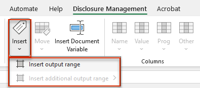 Shows part of the Excel ribbon for Disclosure Management in Office for Desktop with the opened menu of the 'Insert' button and the entries 'Insert output range' and 'Insert additional output range'. Highlighted in red are the 'Insert' button and its menu.
