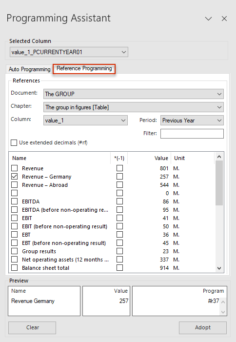 Shows the 'Programming Assistant' window of Disclosure Management in MS Excel with the 'Reference Programming' tab, the area 'References' with the drop-down lists 'Document', 'Chapter', 'Column' and 'Period', the field 'Filter', the option 'Use extended decimals (#rf)', a list of report values with the columns 'Name', '*(-1)', 'Value' and 'Unit', the 'Preview' and the buttons 'Clear' and 'Adopt'. Highlighted in red is the 'Reference Programming' tab.