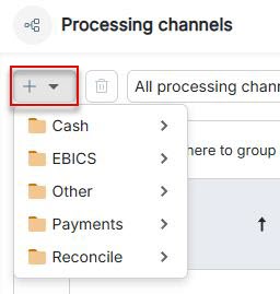 The **Plus** icon for creating a processing channel is displayed.