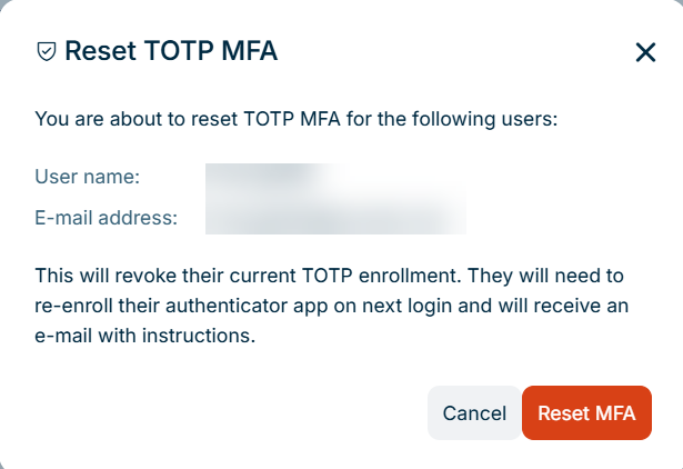 Dialog 'Reset TOTP MFA' with the user name and the e-mail address of the affected user and with the 'Reset MFA' button.
