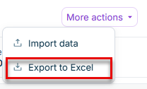 The More actions menu of a form is displayed with the options Import data and Export to Excel.