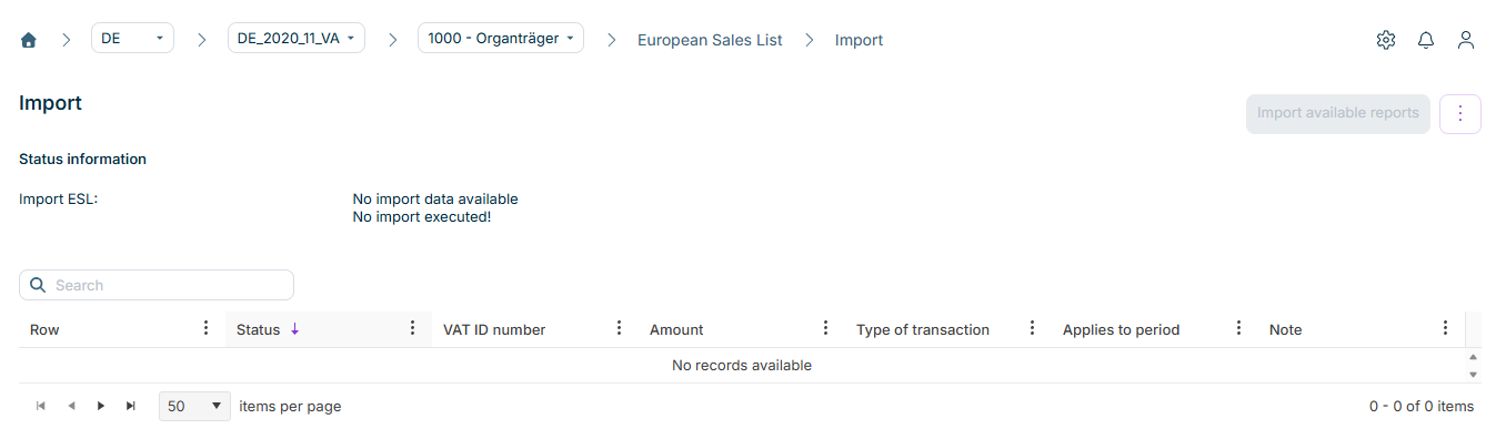 Shows the 'Import' workspace of the European Sales List in VAT for the period 'DE_2020_11_VA' and the company '1000 - Organträger' with the 'Import available reports' button, the three-dot icon, and the 'Status information' section with the entry 'Import ESL: No import data available. No import executed!'. Below it are the 'Search' field and the empty table with the columns 'Row', 'Status', 'VAT ID number', 'Amount', 'Type of transaction', 'Applies to period', and 'Note'.