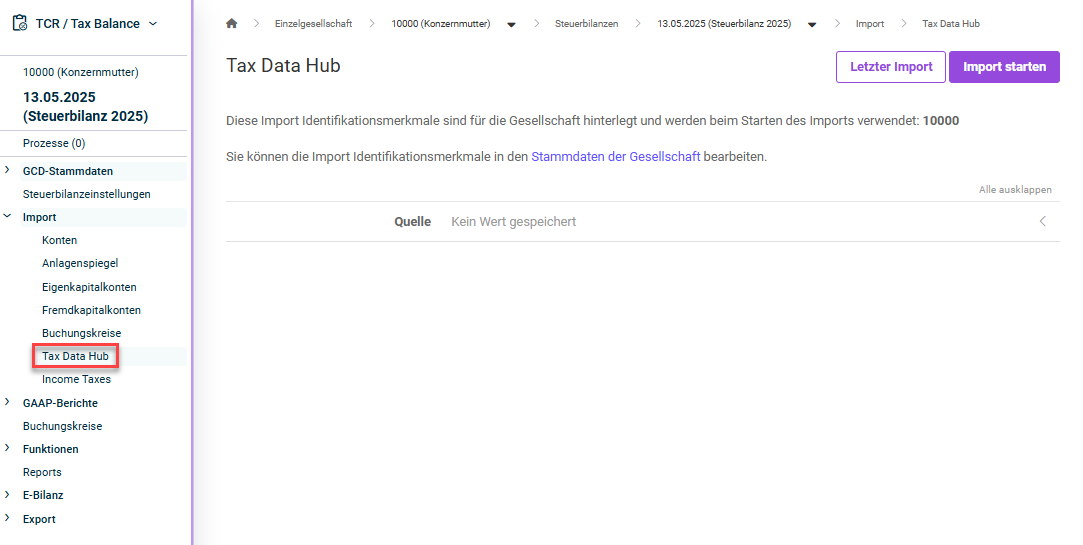 Shows the 'Tax Data Hub' area under 'Import' in Tax Balance with the German UI: the buttons 'Letzter Import' and 'Import starten', the text 'Diese Import Identifikationsmerkmale sind für die Gesellschaft hinterlegt und werden beim Starten des Imports verwendet: 10000', and the field 'Quelle' with 'Kein Wert gespeichert'. Highlighted in red is the 'Tax Data Hub' entry in the tree view.