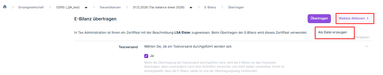 Zeigt den oberen Teil der Seite 'E-Bilanz übertragen' in Tax Balance mit der Schaltfläche 'Übertragen' und dem geöffneten Menü 'Weitere Aktionen'. Rot hervorgehoben sind 'Weitere Aktionen' und der Befehl 'Als Datei erzeugen'.