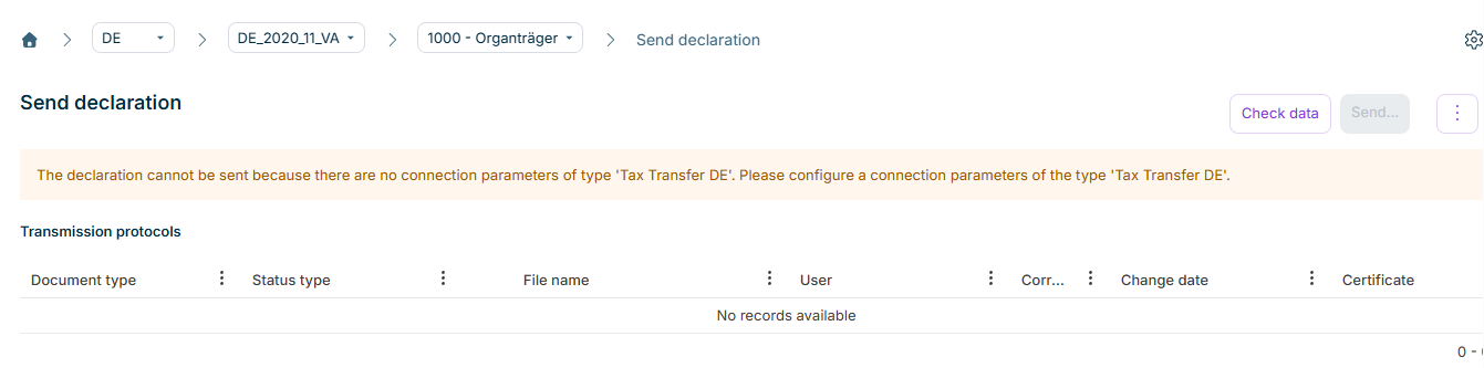 Shows the 'Send declaration' workspace of the European Sales List in VAT for the period 'DE_2020_11_VA' and the company '1000 - Organträger' with the 'Check data' and 'Send...' buttons, the three-dot icon, and the message 'The declaration cannot be sent because there are no connection parameters of type 'Tax Transfer DE'. Please configure a connection parameters of the type 'Tax Transfer DE'.'. Below it is the empty 'Transmission protocols' table with the columns 'Document type', 'Status type', 'File name', 'User', the abbreviated column 'Corr...', 'Change date', and 'Certificate'.