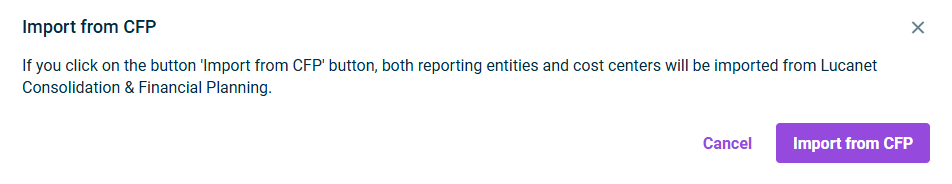 Shows the 'Import from CFP' dialog in Lucanet Lease Accounting with the message 'If you click on the button 'Import from CFP' button, both reporting entities and cost centers will be imported from Lucanet Consolidation & Financial Planning.' and the 'Cancel' and 'Import from CFP' buttons.