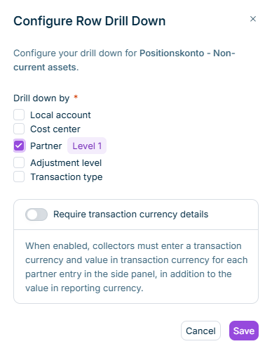The dialog for configuring row drill down displays the selected drill down dimensions and the option for requiring transaction currency details.