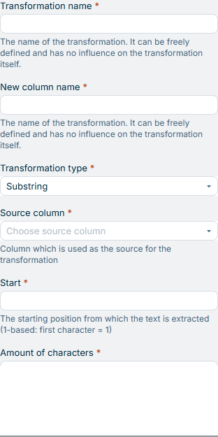 Displays the input fields for the configuration of the transformation of type Substring, including the Start and Amount of characters fields.