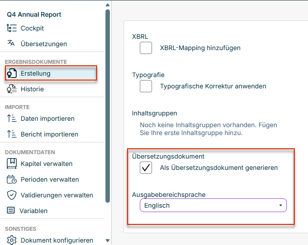 Zeigt den Arbeitsbereich 'Erstellung' des Dokuments 'Q4 Annual Report' in Disclosure Management mit den Bereichen 'XBRL', 'Typografie' und 'Inhaltsgruppen'. Rot markiert sind 'Erstellung' in der Übersicht und der Bereich 'Übersetzungsdokument' mit der aktivierten Option 'Als Übersetzungsdokument generieren' und der Dropdown-Liste 'Ausgabebereichsprache' mit dem Wert 'Englisch'.