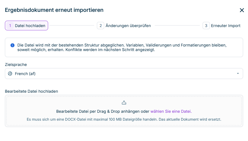 Zeigt den Schritt 'Datei hochladen' des Dialogs 'Ergebnisdokument erneut importieren' in Disclosure Management mit der Dropdown-Liste 'Zielsprache' (Wert 'French (af)') und dem Upload-Bereich 'Bearbeitete Datei hochladen' mit dem Hinweis 'Es muss sich um eine DOCX-Datei mit maximal 100 MB Dateigröße handeln. Das aktuelle Dokument wird ersetzt.'