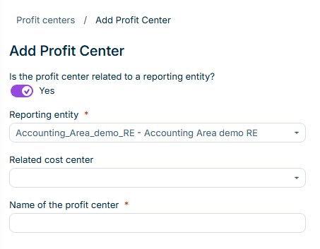 Displays the Add Profit Center form with the reporting entity toggle, the reporting entity and related cost center drop-down lists, and the name field.