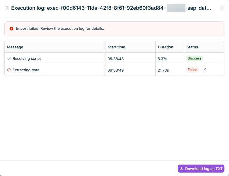 Shows the execution log of a failed import in Data Hub. At the top is the message 'Import failed. Review the execution log for details.' The table with the columns 'Message', 'Start time', 'Duration', and 'Status' lists the step 'Resolving script' with the status 'Success' and the step 'Extracting data' with the status 'Failed' and an icon to open the error details. At the bottom is the 'Download log as TXT' button.