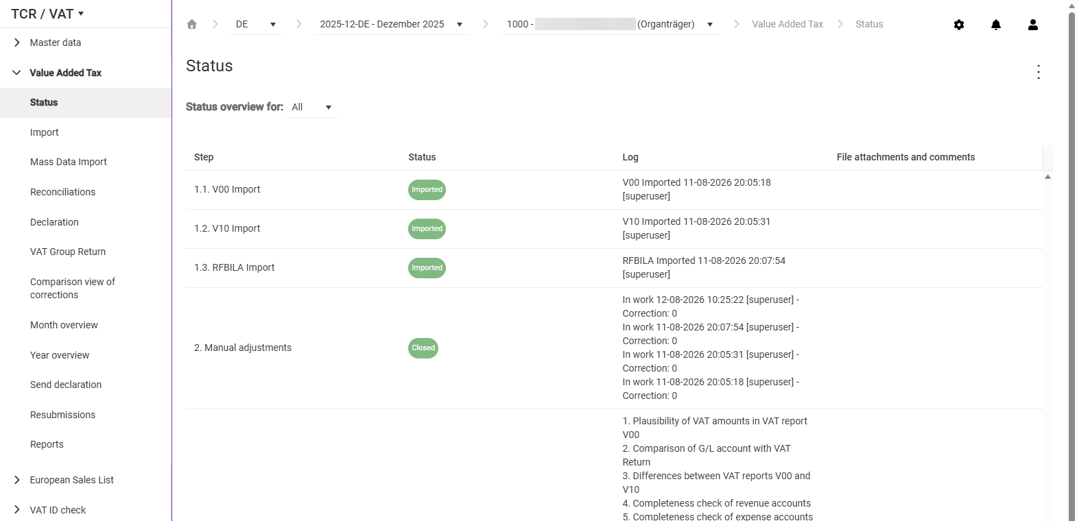 Shows the 'Status' workspace in the 'Value Added Tax' functional area in VAT for the company '1000 - Lucanet Holding GmbH (Organträger)' in the period '2025-12-DE - Dezember 2025' with the columns 'Step', 'Status', 'Log', and 'File attachments and comments', for example with the steps '1.1. V00 Import' (status 'Imported'), '2. Manual adjustments' (status 'Closed'), and '3. Reconciliations'. The overview on the left shows the workspaces of the 'Value Added Tax' functional area from 'Status' to 'Reports'.