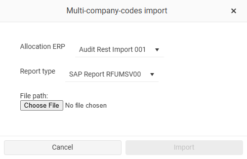 Shows the 'Multi-company-codes import' dialog in VAT with the 'Allocation ERP' drop-down list (value 'Audit Rest Import 001'), the 'Report type' drop-down list (value 'SAP Report RFUMSV00'), the 'File path:' field with the 'Choose File' button, and the 'Cancel' and 'Import' buttons.