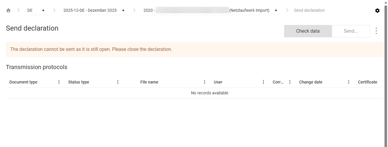 Shows the 'Send declaration' workspace in VAT for '2020 - Lucanet Network Drive Solutions GmbH (Netzlaufwerk Import)' with the 'Check data' and 'Send...' buttons in the top right corner, the message that the declaration cannot be sent because it is still open, and the empty 'Transmission protocols' table with the columns 'Document type', 'Status type', 'File name', 'User', 'Correction' (shortened to 'Corr...'), 'Change date', and 'Certificate'.