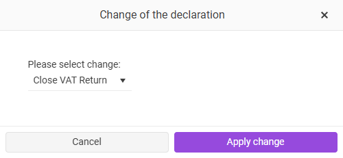 Shows the 'Change of the declaration' dialog of the year overview in VAT with the text 'Please select change:', the drop-down list with the selected option 'Close VAT Return', and the 'Cancel' and 'Apply change' buttons.