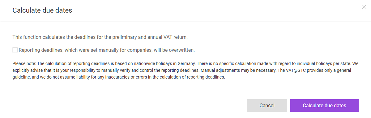 Shows the 'Calculate due dates' dialog in VAT with a check box for overwriting manually set due dates, a note on the calculation based on nationwide public holidays in Germany, and the 'Cancel' and 'Calculate due dates' buttons.