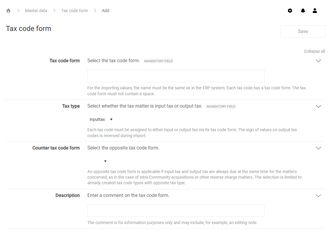 Shows the page for creating a tax code form in VAT with the 'Save' button and the fields 'Tax code form', 'Tax type' with the value 'Inputtax', 'Counter tax code form', and 'Description'. The 'Tax code form' and 'Tax type' fields are marked as mandatory.