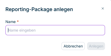 Zeigt den Dialog 'Reporting-Package anlegen' in Data Collection mit dem Feld 'Name', dem Platzhalter 'Name eingeben' und den Schaltflächen 'Abbrechen' und 'Anlegen'.
