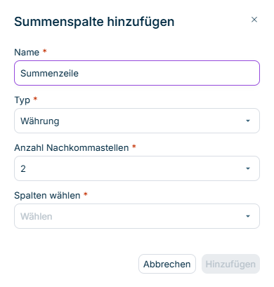 Zeigt den Dialog 'Summenspalte hinzufügen' in Data Collection mit dem Feld 'Name' mit dem Wert 'Summenzeile', der Dropdown-Liste 'Typ' mit dem Wert 'Währung', der Dropdown-Liste 'Anzahl Nachkommastellen' mit dem Wert '2', der leeren Dropdown-Liste 'Spalten wählen' und den Schaltflächen 'Abbrechen' und 'Hinzufügen'.