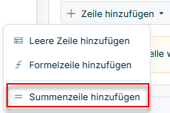 Zeigt das Dropdown-Menü der Schaltfläche 'Zeile hinzufügen' in Data Collection mit den Optionen 'Leere Zeile hinzufügen', 'Formelzeile hinzufügen' und 'Summenzeile hinzufügen'. Rot hervorgehoben ist die Option 'Summenzeile hinzufügen'.