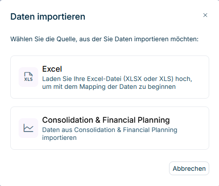 Zeigt den Dialog 'Daten importieren' in Data Collection mit dem Text 'Wählen Sie die Quelle, aus der Sie Daten importieren möchten:', den Optionen 'Excel' und 'Consolidation & Financial Planning' sowie der Schaltfläche 'Abbrechen'.