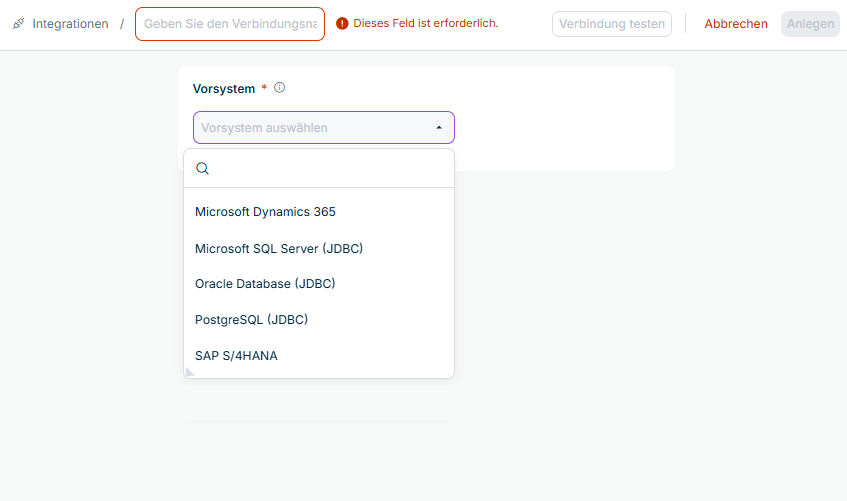 Zeigt das Verbindungsformular in Data Hub mit dem leeren Feld für den Verbindungsnamen, den Schaltflächen 'Verbindung testen', 'Abbrechen' und 'Anlegen' oben rechts und der geöffneten Dropdown-Liste 'Vorsystem' mit den Optionen 'Microsoft Dynamics 365', 'Microsoft SQL Server (JDBC)', 'Oracle Database (JDBC)', 'PostgreSQL (JDBC)' und 'SAP S/4HANA'.