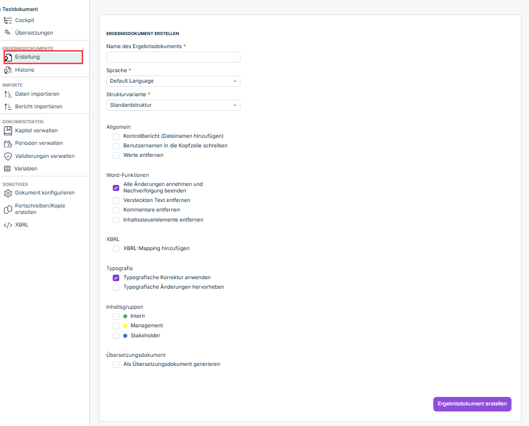 Zeigt den Arbeitsbereich 'Erstellung' des Dokuments 'Testdokument' in Disclosure Management mit den Feldern 'Name des Ergebnisdokuments', 'Sprache' und 'Strukturvariante', den Optionsbereichen 'Allgemein', 'Word-Funktionen', 'XBRL', 'Typografie', 'Inhaltsgruppen' und 'Übersetzungsdokument' und der Schaltfläche 'Ergebnisdokument erstellen'. Rot markiert ist 'Erstellung' in der Übersicht.