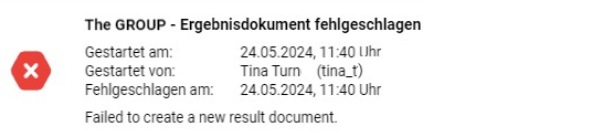 Zeigt eine fehlgeschlagene Benachrichtigung in Disclosure Management mit rotem Kreuz für 'The GROUP - Ergebnisdokument fehlgeschlagen', den Angaben 'Gestartet am', 'Gestartet von' und 'Fehlgeschlagen am' und der Meldung 'Failed to create a new result document.'