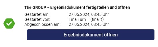 Zeigt eine erfolgreiche Benachrichtigung in Disclosure Management mit grünem Häkchen für 'The GROUP - Ergebnisdokument fertigstellen und öffnen', den Angaben 'Gestartet am', 'Gestartet von' und 'Abgeschlossen am' und der Schaltfläche 'Ergebnisdokument öffnen'.