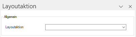 Zeigt den Bereich 'Allgemein' des Dialogs 'Layoutaktion' in Disclosure Management mit der Dropdown-Liste 'Layoutaktion'.
