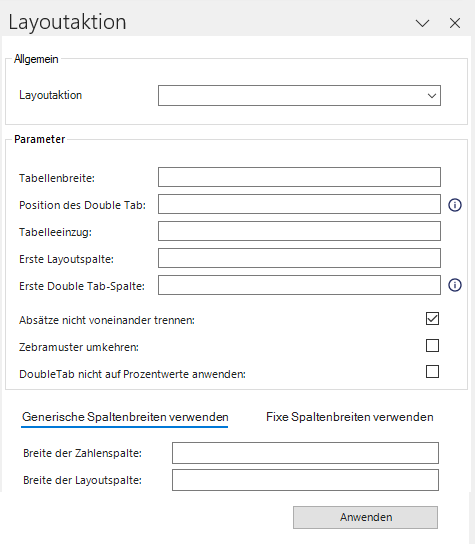 Zeigt den Dialog 'Layoutaktion' von Disclosure Management in MS Word mit dem Bereich 'Allgemein' ('Layoutaktion'), dem Bereich 'Parameter' mit den Feldern und Optionen für die Tabelle, den Reitern 'Generische Spaltenbreiten verwenden' und 'Fixe Spaltenbreiten verwenden' mit den Feldern 'Breite der Zahlenspalte' und 'Breite der Layoutspalte' sowie der Schaltfläche 'Anwenden'.