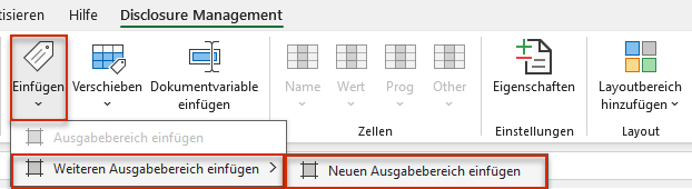 Zeigt einen Ausschnitt des Excel-Ribbons für Disclosure Management in Office for Desktop mit dem geöffneten Menü der Schaltfläche 'Einfügen'. Rot markiert sind die Schaltfläche 'Einfügen', der Eintrag 'Weiteren Ausgabebereich einfügen' und der Befehl 'Neuen Ausgabebereich einfügen'.