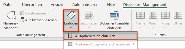 Zeigt einen Ausschnitt des Excel-Ribbons für Disclosure Management in Office for Desktop mit dem geöffneten Menü der Schaltfläche 'Einfügen' und den Einträgen 'Ausgabebereich einfügen' und 'Weiteren Ausgabebereich einfügen'. Rot markiert sind die Schaltfläche 'Einfügen' und der Eintrag 'Ausgabebereich einfügen'.