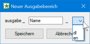 Zeigt den Dialog 'Neuer Ausgabebereich' von Disclosure Management in MS Excel mit dem Präfix 'ausgabe _', dem Feld 'Name', der geöffneten Dropdown-Liste mit Sprachkürzeln wie 'en' und den Schaltflächen 'Speichern' und 'Abbrechen'.