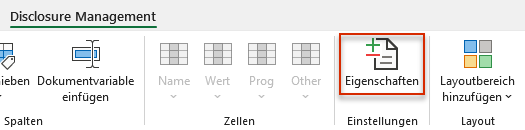 Zeigt einen Ausschnitt des Excel-Ribbons für Disclosure Management in Office for Desktop mit den Bereichen 'Spalten', 'Zellen', 'Einstellungen' und 'Layout'. Rot markiert ist die Schaltfläche 'Eigenschaften'.