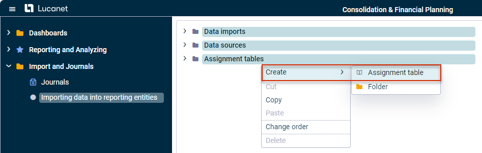 Shows the tree view of the 'Importing data into reporting entities' workspace with the 'Assignment tables' folder's right-click context menu open. Highlighted in red is the 'Assignment table' option under 'Create'.