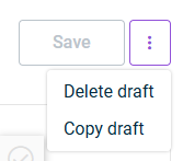 Shows the three-dot menu of the 'Drafts' tab with the copy and delete options.