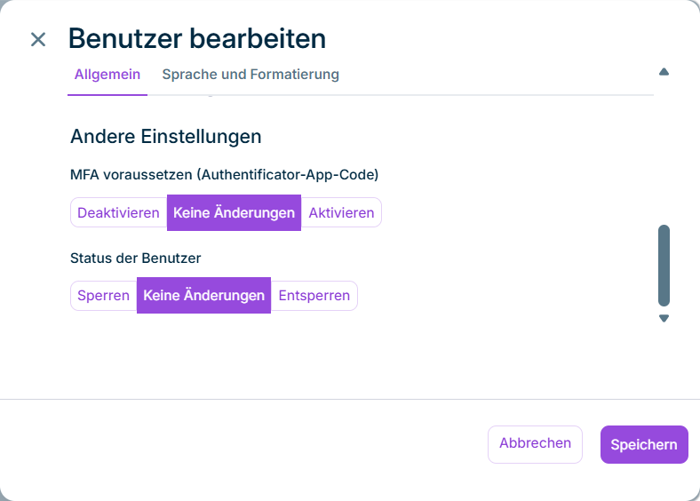 Der Dialog 'Benutzer bearbeiten' mit dem Bereich 'Andere Einstellungen'. Er enthält die Einstellungen 'MFA voraussetzen (Authenticator-App-Code)' und 'Status der Benutzer', beide auf 'Keine Änderungen' gesetzt.