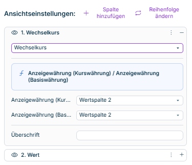 Die Spalteneinstellungen für den Spaltentyp 'Wechselkurs' werden angezeigt. Weitere Informationen finden Sie in der Beschreibung.