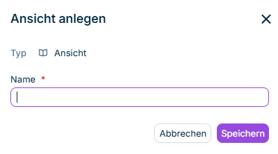 Der Dialog 'Ansicht anlegen' wird angezeigt.