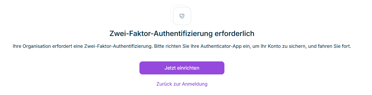 Die Seite 'Zwei-Faktor-Authentifizierung erforderlich' mit der Schaltfläche 'Jetzt einrichten'.